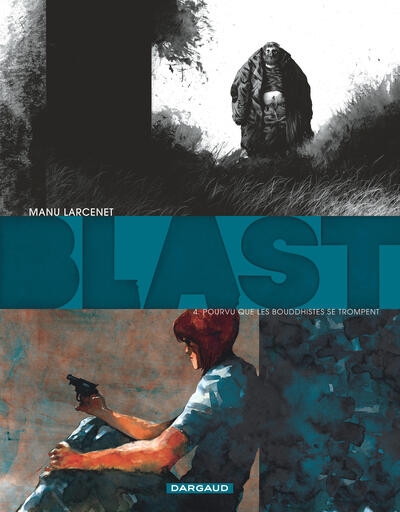 Blast - tome 4 - pourvu que les bouddhistes se trompent - Image principale