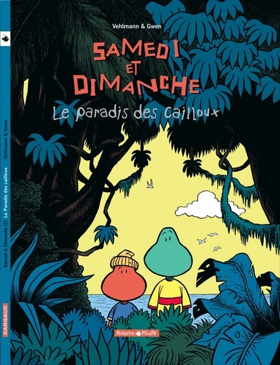 Samedi et dimanche - tome 1 - le paradis des cailloux - Image principale