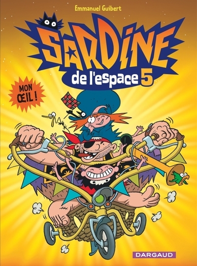 Sardine de l'espace - tome 5 - mon oeil ! - Image principale