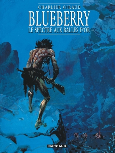 Blueberry - tome 12 - le spectre aux balles d'or - Image principale