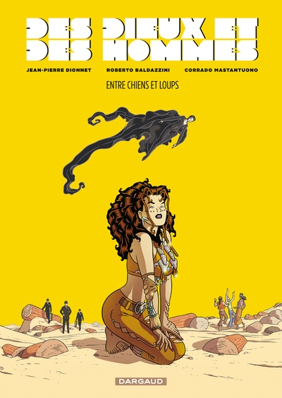 Des dieux et des hommes - tome 2 - entre chiens et loups - Image principale