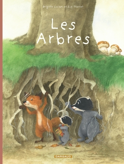 La famille blaireau-renard - tome 2 - la famille blaireau-renard présente les arbres - Image principale