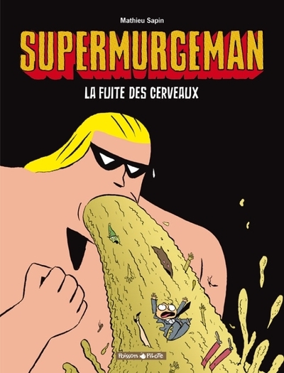 Supermurgeman - tome 3 - fuite des cerveaux (la) - Image principale