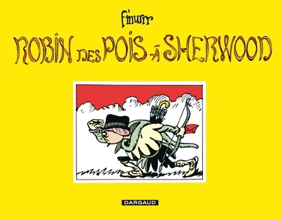 Robin des pois à sherwood - tome 0 - robin des pois à sherwood - Image principale