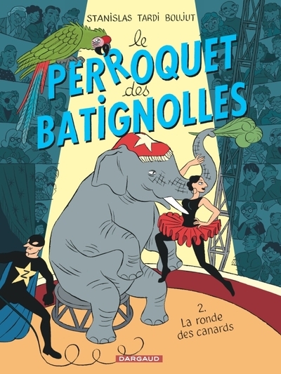 Le perroquet des batignolles - tome 2 - la ronde des canards - Image principale