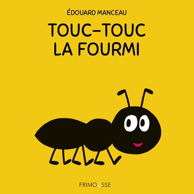 Touc-touc la fourmi - Image principale