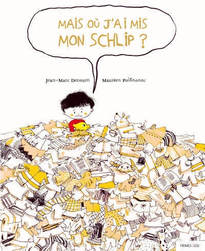 Mais où j'ai mis mon chlip ? - Image principale