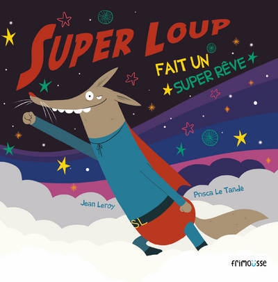 Super loup fait un super rêve - Image principale