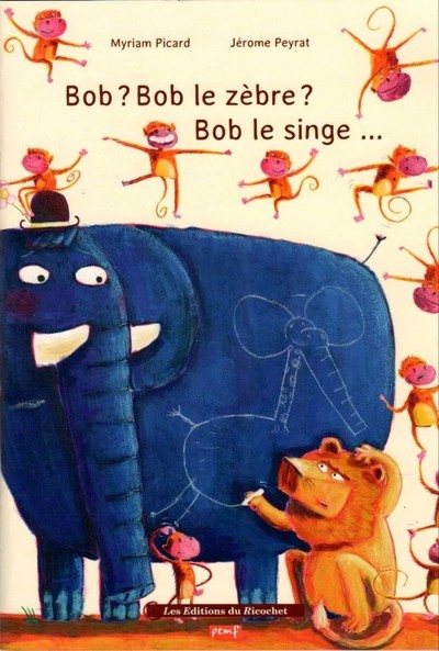 Bob? bob le zebre ? bob le singe? - Image principale