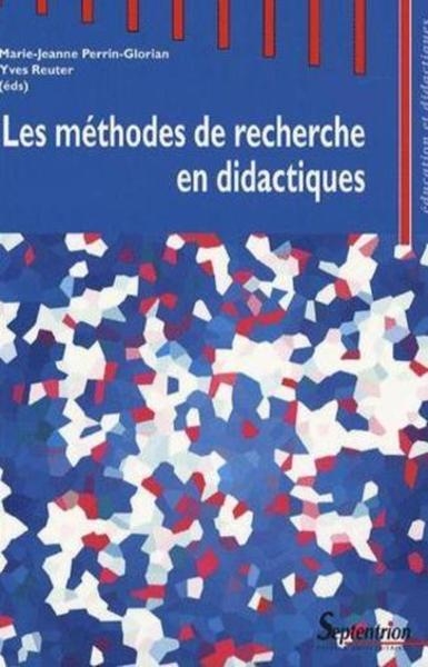 Les méthodes de recherche en didactiques actes du premier séminaire international sur les méthodes de recherches en didactiques de juin 2005 - Image principale