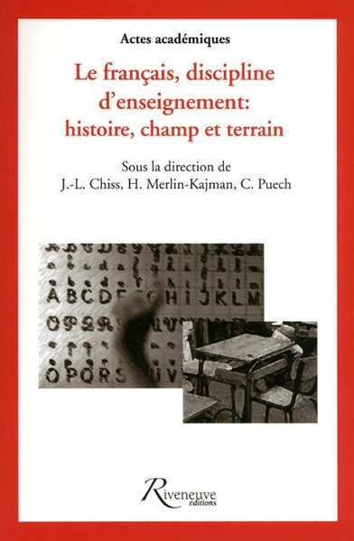 Le français discipline d'enseignement : histoire, champ et terrain - Image principale