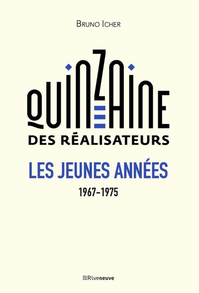 La quinzaine des réalisateurs - les jeunes années 1967-1975 - Image principale