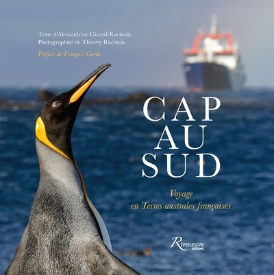 Cap au sud - voyage en terres australes françaises - Image principale