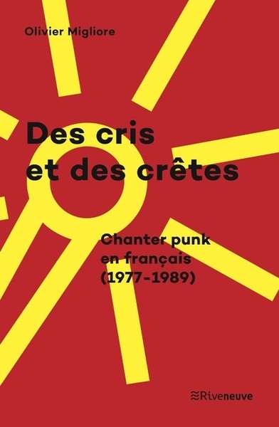 Des cris et des crêtes - chanter punk en français (1977-1989) - Image principale