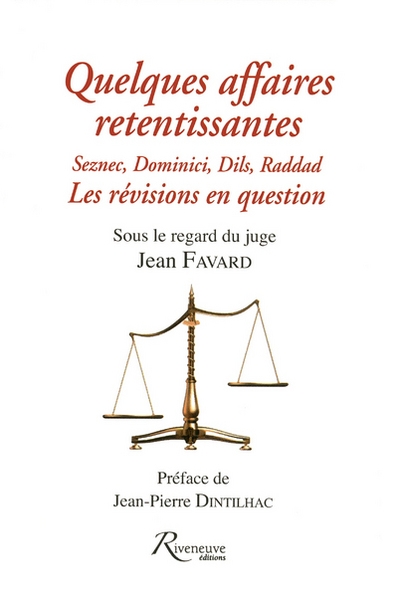 Quelques affaires retentissantes - seznec, dominici, dils, raddad - les revisions en question - Image principale
