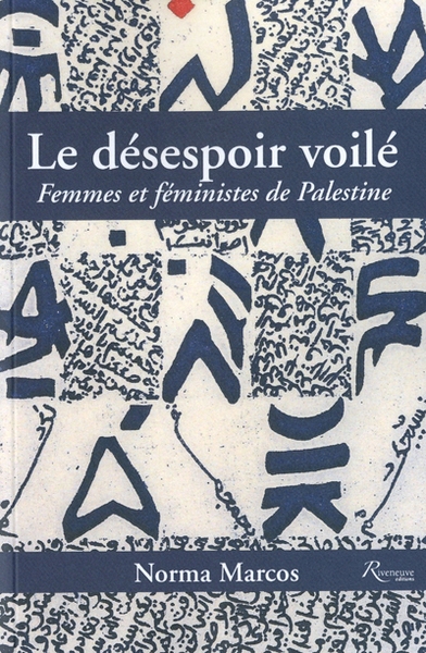 Le désespoir voilé. femmes et féministes en pales tine - Image principale