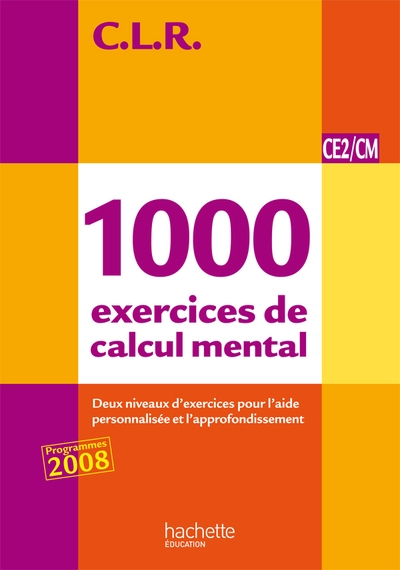 Clr 1000 exercices de calcul mental ce2/cm - livre de l'élève - ed.2011 - Image principale