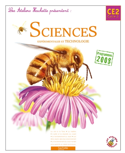 Les ateliers hachette sciences expérimentales et technologie ce2 - livre de l'élève - ed.2010 - Image principale