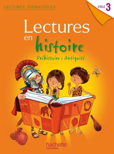 Lectures thématiques - histoire cycle 3 - manuel élève - edition 2012 - Image principale