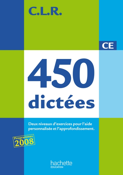 Clr 450 dictées ce - corrigés edition 2010 - Image principale