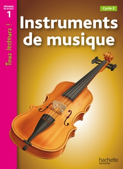 Instruments de musique niveau 1 - tous lecteurs ! - ed.2010 - Image principale