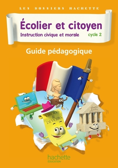 Dossiers hachette instruction civique et morale cycle 2 ecolier et citoyen - guide pédago - ed 2012 - Image principale