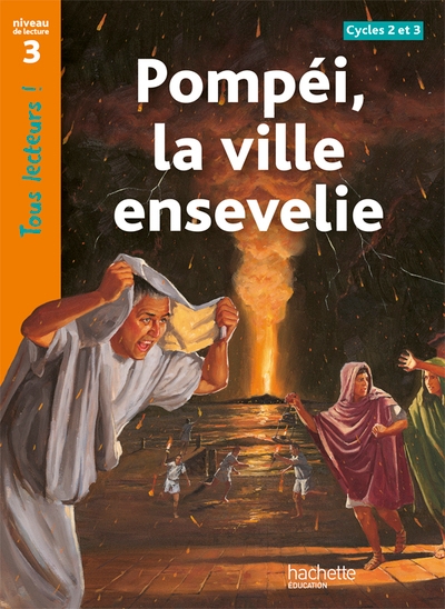 Pompéi, la ville ensevelie niveau 3 - tous lecteurs ! - ed.2010 - Image principale