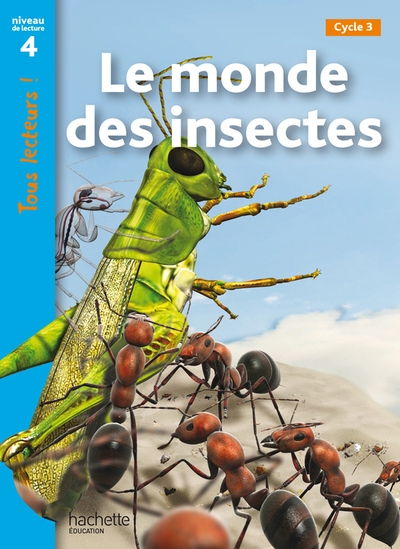Le monde des insectes niveau 4 - tous lecteurs ! - ed.2010 - Image principale