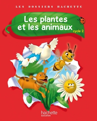 Les dossiers hachette sciences cycle 2 - les plantes et les animaux - livre élève - ed. 2012 - Image principale