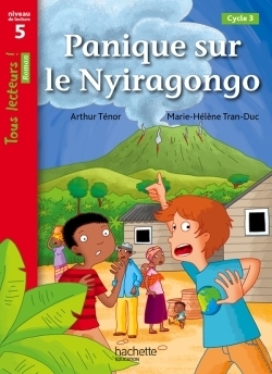Panique sur le nyiragongo niveau 5 - tous lecteurs ! romans - livre élève - ed. 2014 - Image principale