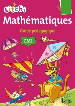 Litchi mathématiques cm1 - guide pédagogique du manuel élève - ed. 2014 - Image principale