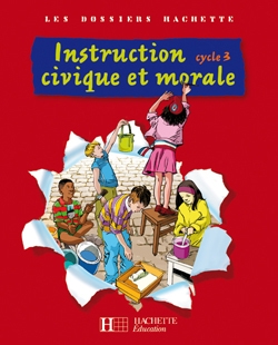 Les dossiers hachette instruction civique et morale cycle 3 - livre de l'élève - ed.2009 - Image principale