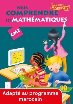 Pour comprendre les mathématiques cm2 - fichier élève - ed.marocaine 2011 - Image principale