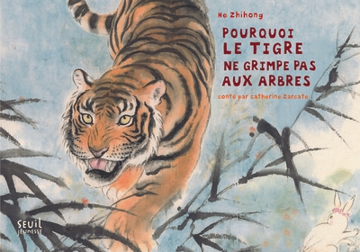 Pourquoi le tigre ne grimpe pas aux arbres - Image principale