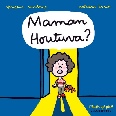 Maman houtuva ? - Image principale