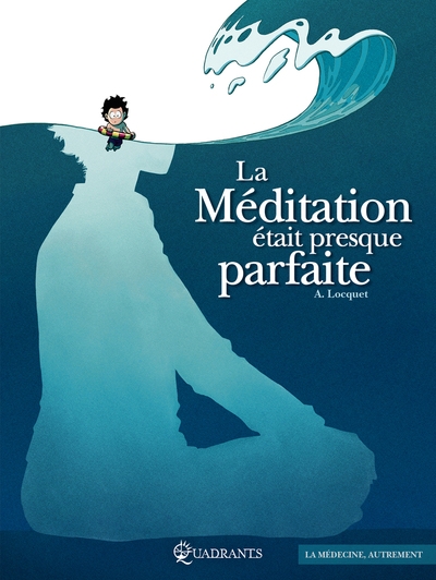 La méditation était presque parfaite - Image principale