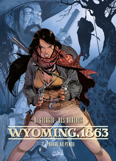 Wyoming, 1863 t02 - l'arbre au pendu - Image principale