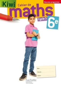 Cahier de maths kiwi cycle 3 / 6e - éd. 2016 - Image principale