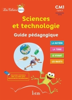 Les cahiers istra sciences et technologie cm1 - guide pédagogique - ed. 2017 - Image principale