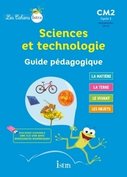 Les cahiers istra sciences et technologie cm2 - guide pédagogique - ed. 2017 - Image principale