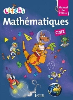 Litchi mathématiques cm2 - manuel élève - ed. 2015 - Image principale