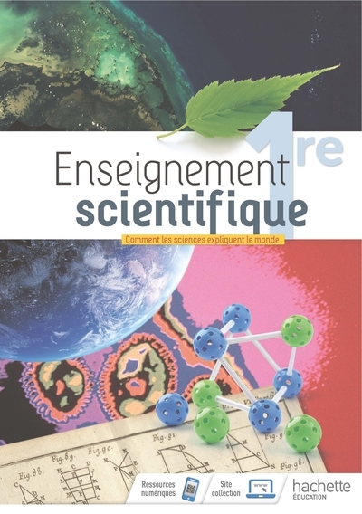 Enseignement scientifique 1ère - livre élève - ed. 2019 - Image principale
