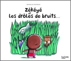 Zékéyé et les drôles de bruits - Image principale
