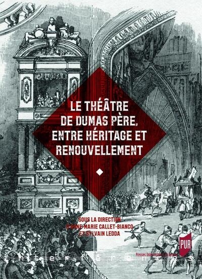 Le théâtre de dumas père, entre héritage et renouvellement - Image principale