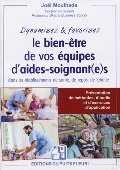 Dynamisez et favorisez le bien être de vos équipes d'aides-soignant(e)s dans les établissements de santé, de repos, de retraite... - Image principale