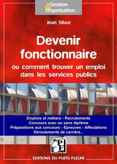 Devenir fonctionnaire ou trouver un emploi dans les services publics - Image principale