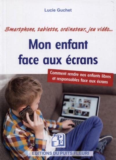 Mon enfant face aux écrans - Image principale