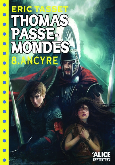 Thomas passe-mondes - tome 08 ancyre - Image principale