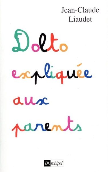 Dolto expliquée aux parents ed. 2018 - Image principale