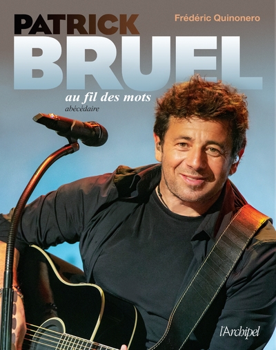 Patrick bruel au fil des mots - abécédaire - Image principale